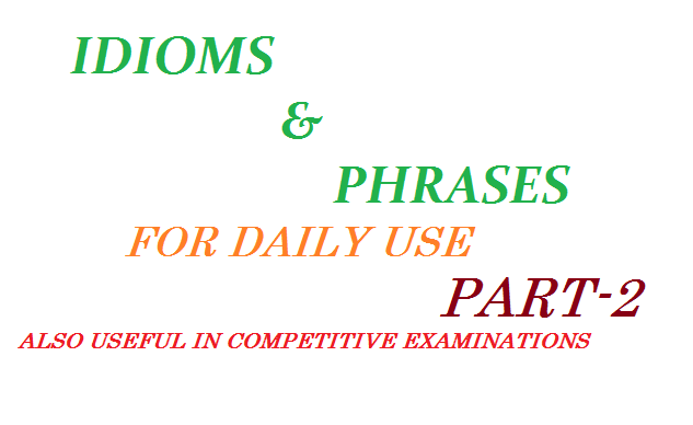 IDIOMS AND PHRASES
